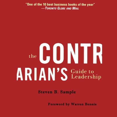 The Contrarian's Guide to Leadership - Mayer, John H (Read by), and Sample, Steven B
