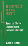 The Control of Municipal Budgets: Toward the Effective Design of Tax and Expenditure