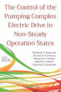 The Control of the Pumping Complex Electric Drive in Non-Steady Operation States