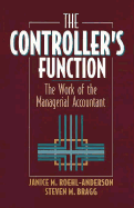 The Controller's Function: The Work of the Managerial Accountant