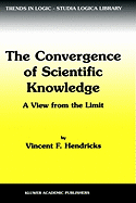 The Convergence of Scientific Knowledge: A View from the Limit