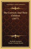 The Convicts and Their Children (1877)