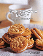 The Cookie Book: More Than 200 Great Cookie, Biscuit, Bar and Brownie Recipes