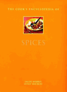 The Cook's Encyclopedia of Spices - Morris, Sallie, and Lorenz Books, and Mackley, Lesley