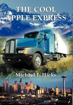 The Cool Apple Express - Hicks, Michael J