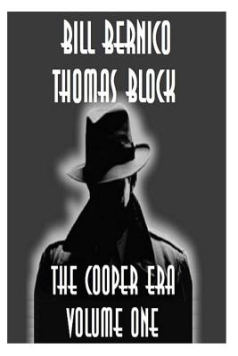 The Cooper Era - Volume 1 - Block, Thomas, and Bernico, Bill