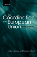 The Coordination of the European Union: Exploring the Capacities of Networked Governance