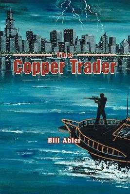 The Copper Trader - Abler, Bill