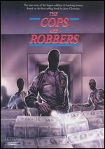 The Cops Are Robbers - Paul Wendkos