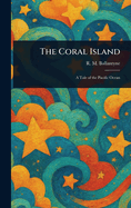 The Coral Island