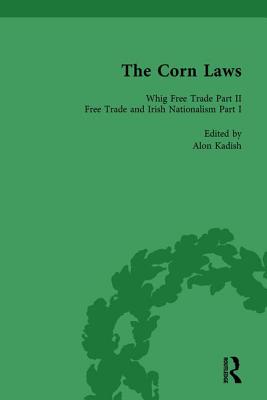 The Corn Laws Vol 2 - Kadish, Alon