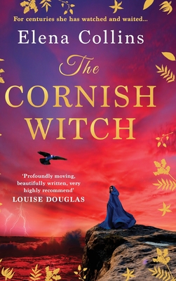 The Cornish Witch: A BRAND NEW utterly spellbinding historical novel from Elena Collins - Collins, Elena