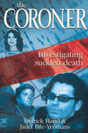 The Coroner: Investigating Sudden Death