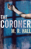 The Coroner. M.R. Hall