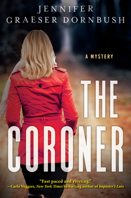 The Coroner - Dornbush, Jennifer Graeser