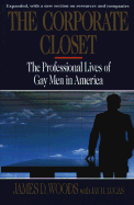 The Corporate Closet: The Professional Lives of Gay Men in America