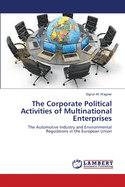 The Corporate Political Activities of Multinational Enterprises