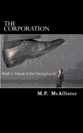 The Corporation: Book 1: Island of the Unemployed