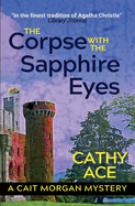 The Corpse with the Sapphire Eyes 2nd Edition: 2nd Edition