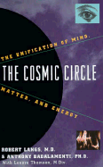 The Cosmic Circle - Langs, Robert, M.D., and Thomson, Lenore, and Budalamenti, Anthony