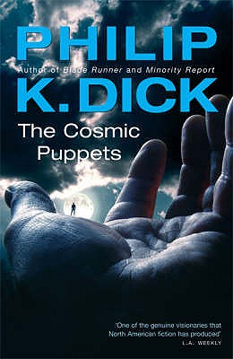 The Cosmic Puppets - Dick, Philip K