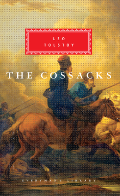 The Cossacks: Introduction by John Bayley - Tolstoy, Leo, and Maude, Alymer (Translated by), and Maude, Louise (Translated by)