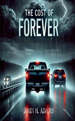 The Cost of Forever - Adams, John H