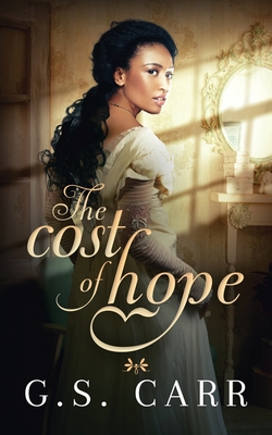 The Cost of Hope - Carr, G S