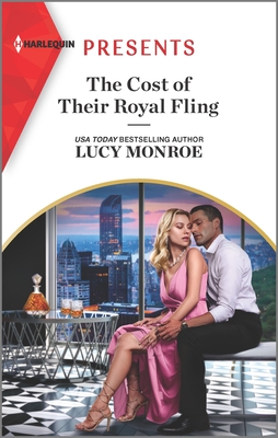 The Cost of Their Royal Fling - Monroe, Lucy