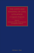 The Costs and Funding of Civil Litigation: A Comparative Perspective