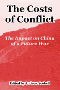 The Costs of Conflict: The Impact on China of a Future War