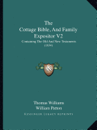 The Cottage Bible, And Family Expositor V2: Containing The Old And New Testaments (1834)