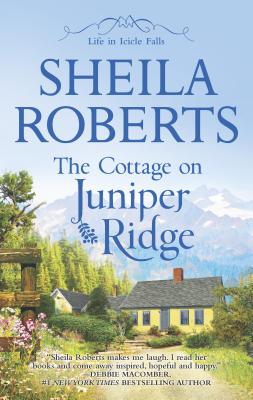 The Cottage on Juniper Ridge - Roberts, Sheila