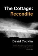 The Cottage: Recondite