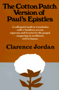 The Cotton Patch Version of Paul's Epistles - Jordan, Clarence