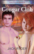 The Cougar Club: Erotic Romance