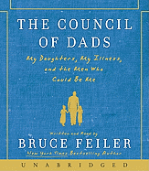 The Council of Dads CD: My Daughters, My Illness, and the Men Who Could Be Me