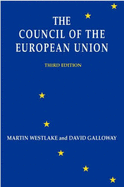 The Council of the European Union - Westlake, Martin