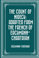 The Count of Nideck: Adapted from the French of Erckmann-Chartrian