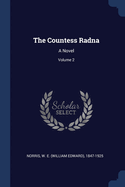 The Countess Radna: A Novel; Volume 2