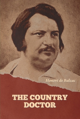 The Country Doctor - de Balzac, Honor