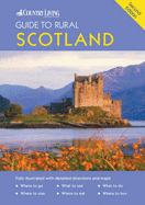 The "Country Living" Guide to Rural Scotland - Gracie, James