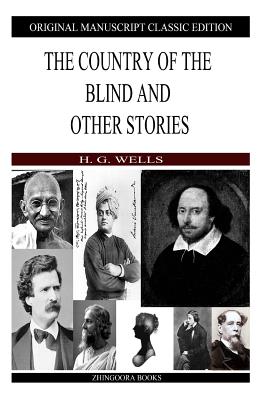 The Country Of The Blind - Wells, H G