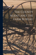 The County Agent and the Farm Bureau