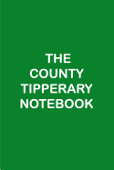 The County Tipperary Notebook