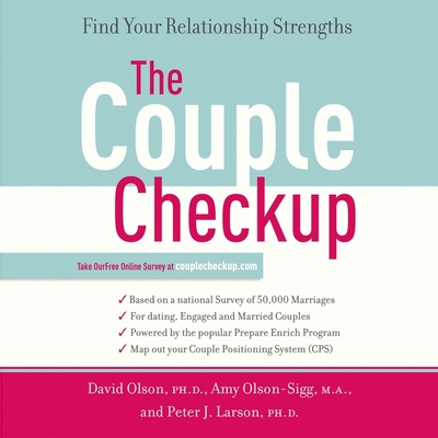 The Couple Checkup: Find Your Relationship Strengths - Olson, David, and Olson-Sigg, Amy, and Larson, Peter J