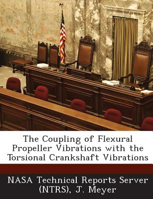 The Coupling of Flexural Propeller Vibrations with the Torsional Crankshaft Vibrations - Meyer, J