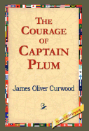 The Courage of Captain Plum