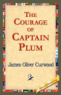 The Courage of Captain Plum