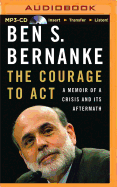 The Courage to Act: A Memoir of a Crisis and Its Aftermath